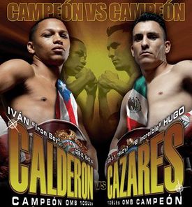 2007-08-25 - Hugo Fidel Cazares vs. Ivan Calderon (Poster).jpg