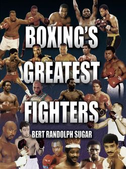 Cover of Bert Sugar's Boxing's Greatest Fighters.jpg