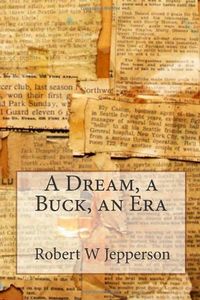 Dream, A Buck, An Era Cover.jpg